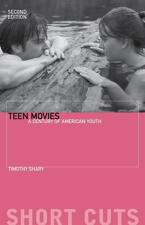 Teen Movies: A Century of American Youth (Paperback)