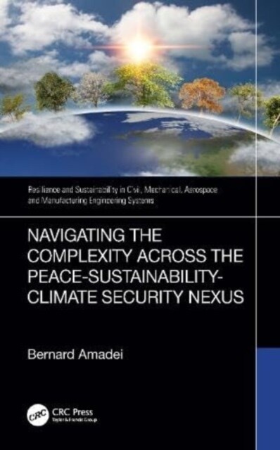 Navigating the Complexity Across the Peace–Sustainability–Climate Security Nexus (Hardcover)