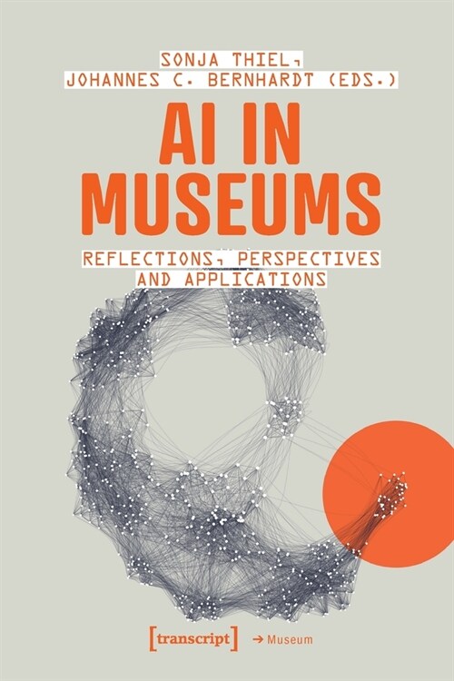 AI in Museums: Reflections, Perspectives and Applications (Paperback)