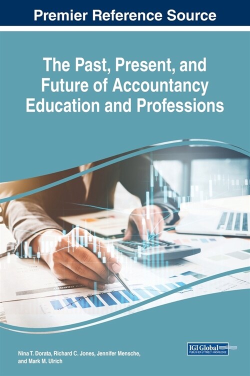 The Past, Present, and Future of Accountancy Education and Professions (Hardcover)