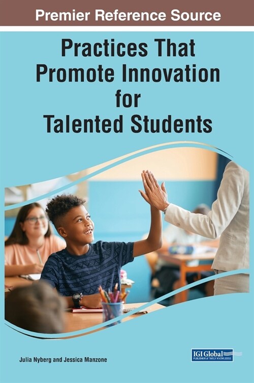 Practices That Promote Innovation for Talented Students (Hardcover)