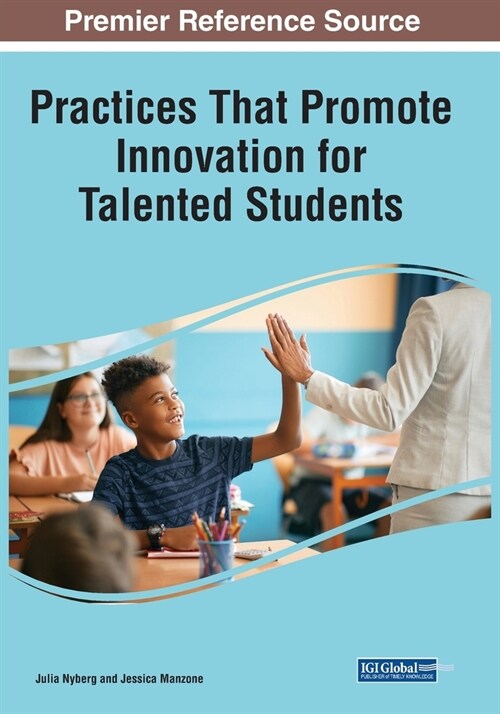 Practices That Promote Innovation for Talented Students (Paperback)
