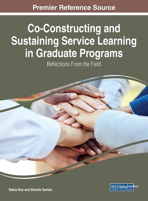 Co-Constructing and Sustaining Service Learning in Graduate Programs: Reflections from the Field (Hardcover)