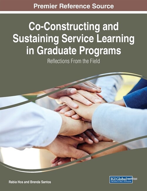 Co-Constructing and Sustaining Service Learning in Graduate Programs: Reflections from the Field (Paperback)