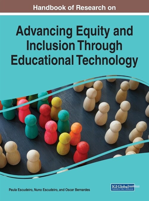Handbook of Research on Advancing Equity and Inclusion Through Educational Technology (Hardcover)