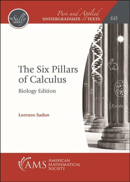The Six Pillars of Calculus: Biology Edition (Paperback)