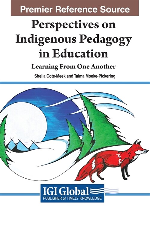 Perspectives on Indigenous Pedagogy in Education: Learning From One Another (Hardcover)