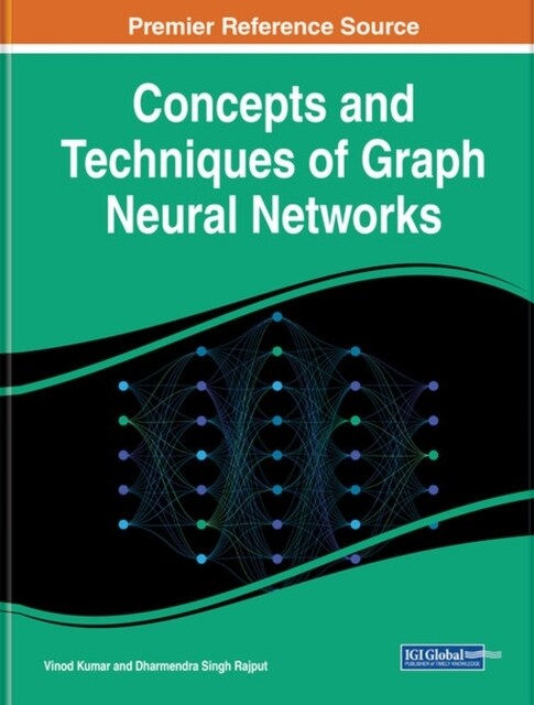 Concepts and Techniques of Graph Neural Networks (Hardcover)