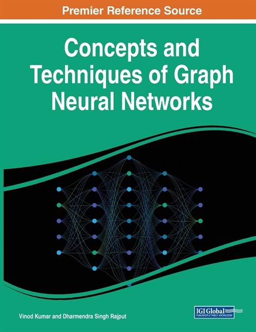 Concepts and Techniques of Graph Neural Networks (Paperback)
