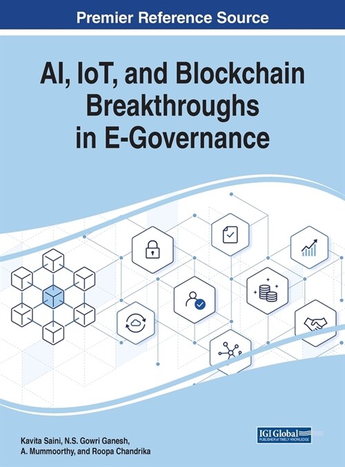 AI, IoT, and Blockchain Breakthroughs in E-Governance (Hardcover)