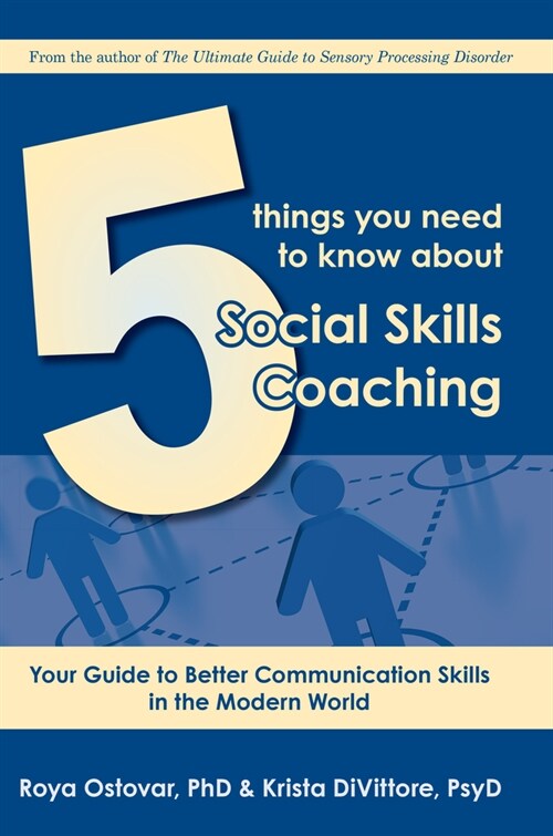 5 Things You Need to Know About Social Skills Coaching (Hardcover)