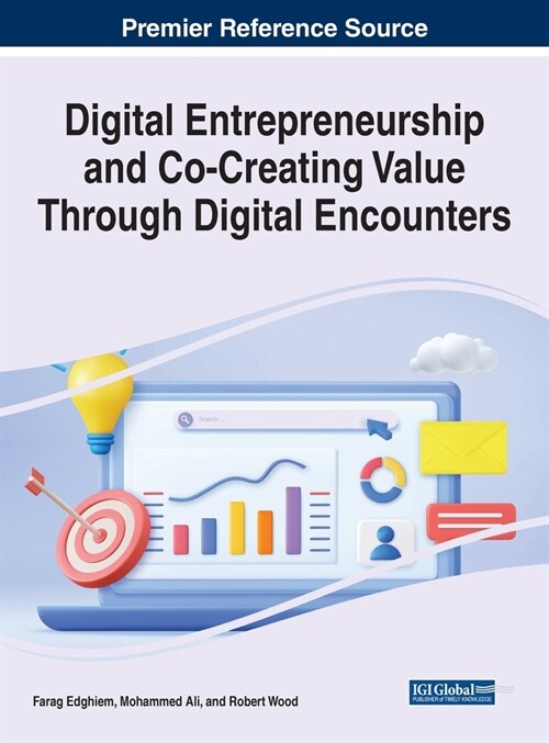 Digital Entrepreneurship and Co-Creating Value Through Digital Encounters (Hardcover)
