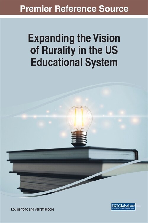Expanding the Vision of Rurality in the US Educational System (Hardcover)