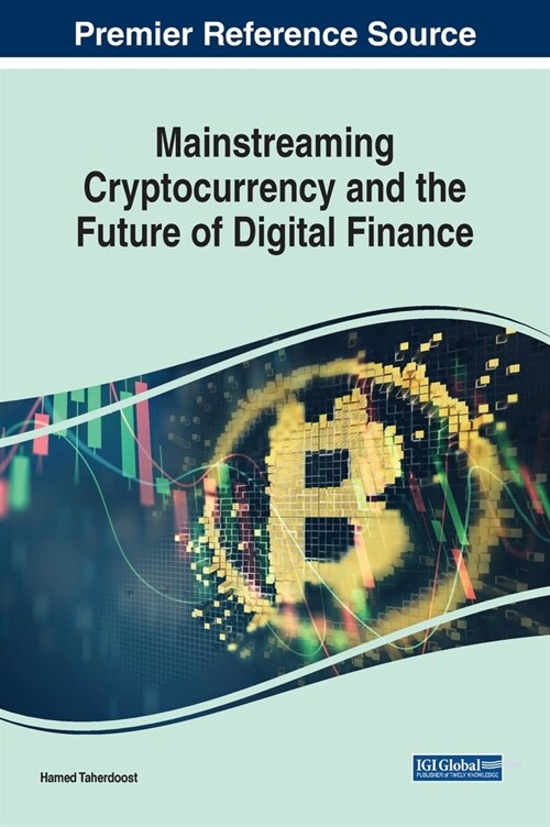 Mainstreaming Cryptocurrency and the Future of Digital Finance (Hardcover)