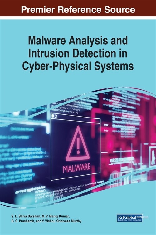 Malware Analysis and Intrusion Detection in Cyber-Physical Systems (Hardcover)