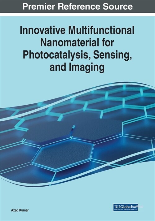 Innovative Multifunctional Nanomaterial for Photocatalysis, Sensing, and Imaging (Paperback)