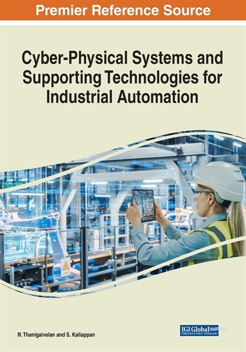 Cyber-Physical Systems and Supporting Technologies for Industrial Automation (Paperback)
