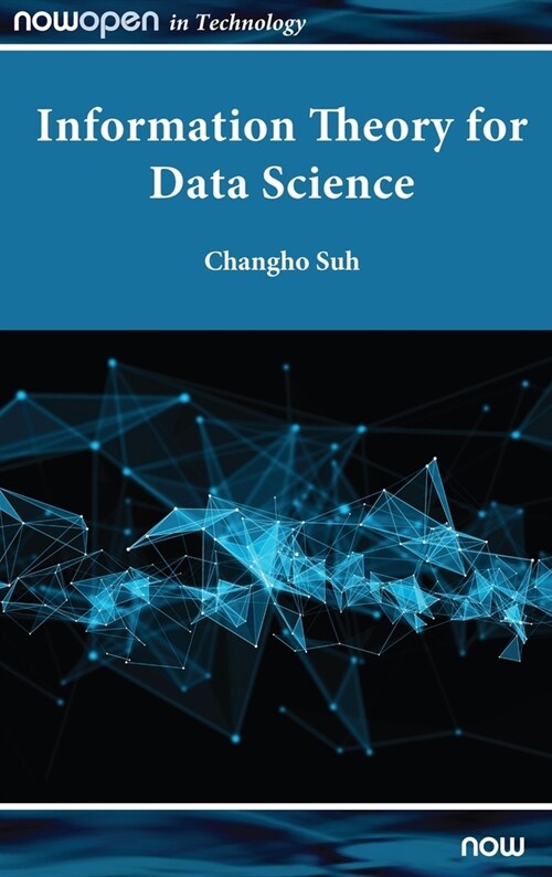 Information Theory for Data Science (Hardcover)