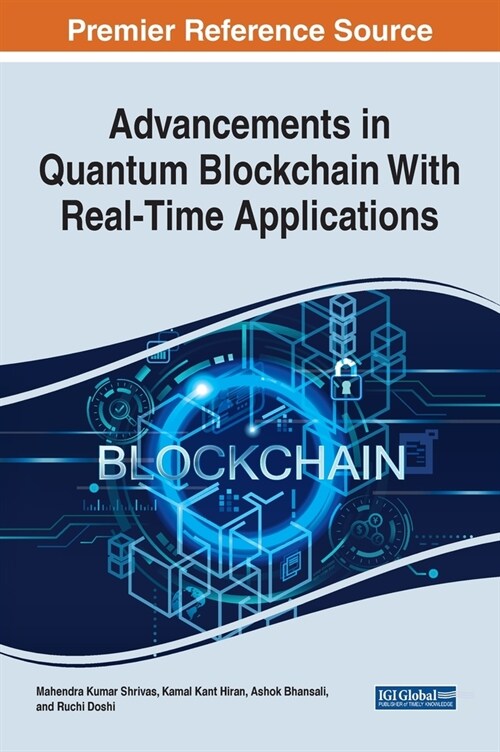 Advancements in Quantum Blockchain with Real-Time Applications (Hardcover)