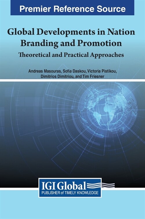 Global Developments in Nation Branding and Promotion: Theoretical and Practical Approaches (Hardcover)