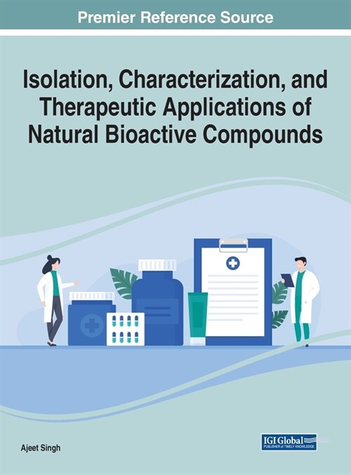 Isolation, Characterization, and Therapeutic Applications of Natural Bioactive Compounds (Hardcover)