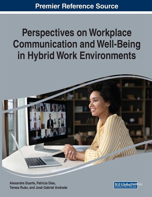 Perspectives on Workplace Communication and Well Being in Hybrid Work Environments (Paperback)