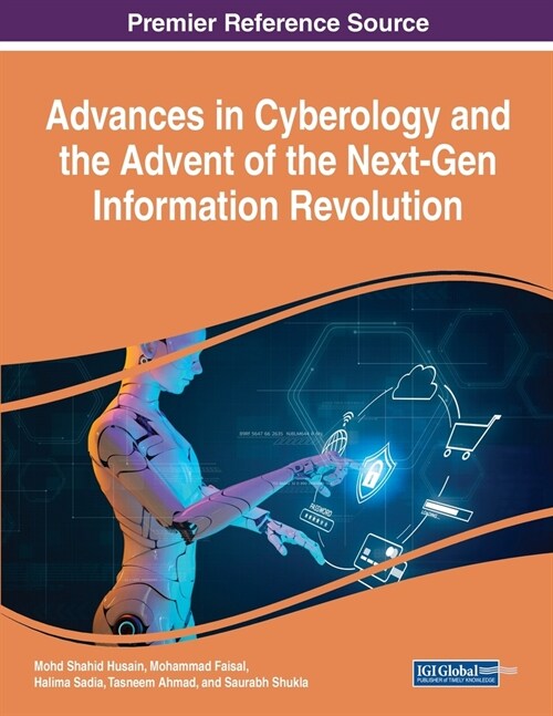 Advances in Cyberology and the Advent of the Next-Gen Information Revolution (Paperback)