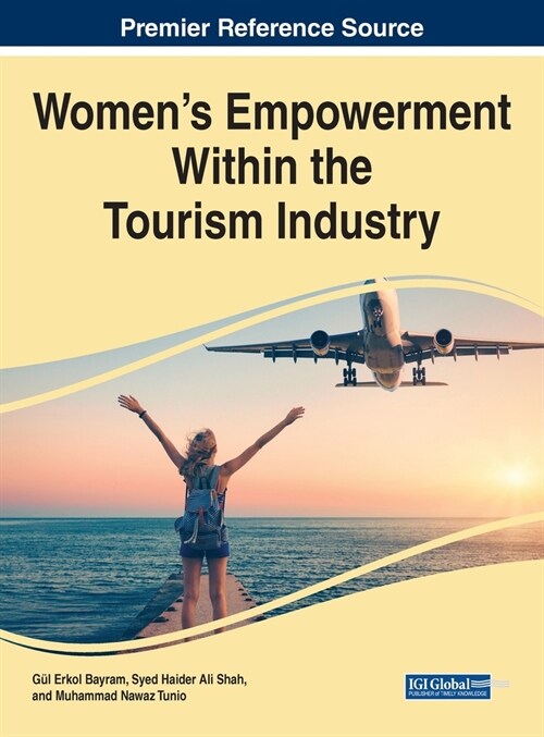 Womens Empowerment Within the Tourism Industry (Hardcover)