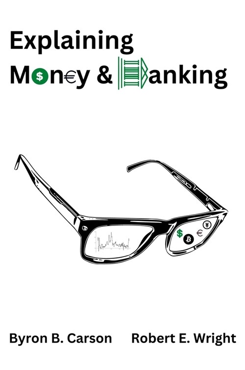 Explaining Money & Banking (Paperback)