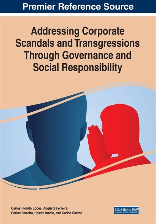 Addressing Corporate Scandals and Transgressions Through Governance and Social Responsibility (Paperback)