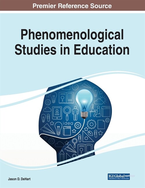 Phenomenological Studies in Education (Paperback)