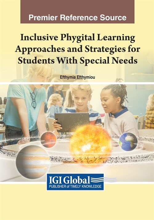 Inclusive Phygital Learning Approaches and Strategies for Students with Special Needs (Paperback)
