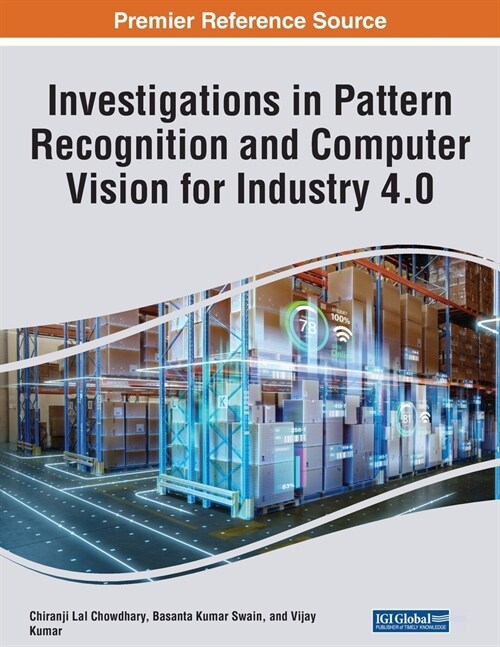 Investigations in Pattern Recognition and Computer Vision for Industry 4.0 (Paperback)