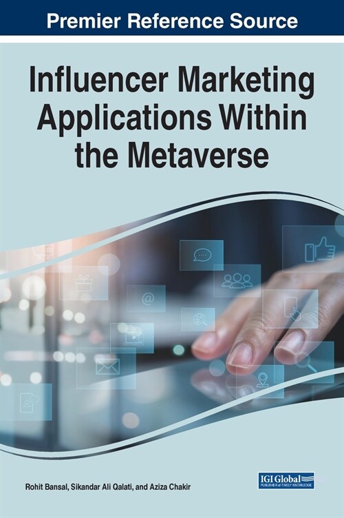 Influencer Marketing Applications Within the Metaverse (Hardcover)