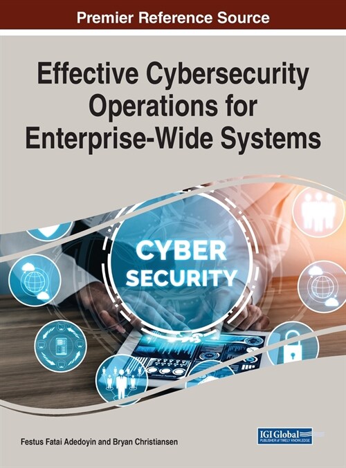 Effective Cybersecurity Operations for Enterprise-Wide Systems (Hardcover)