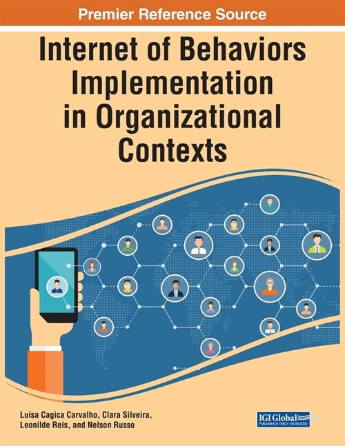 Internet of Behaviors Implementation in Organizational Contexts (Paperback)