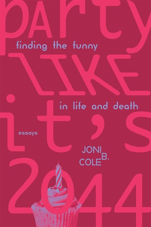 Party Like Its 2044: Finding the Funny in Life and Death (Paperback)