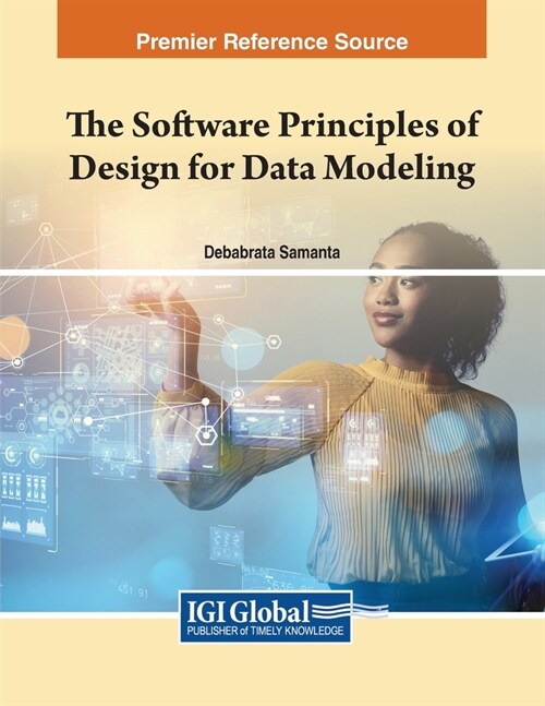 The Software Principles of Design for Data Modeling (Paperback)