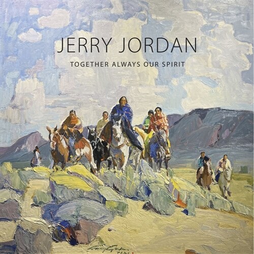 Jerry Jordan: Together Always Our Spirit (Hardcover)