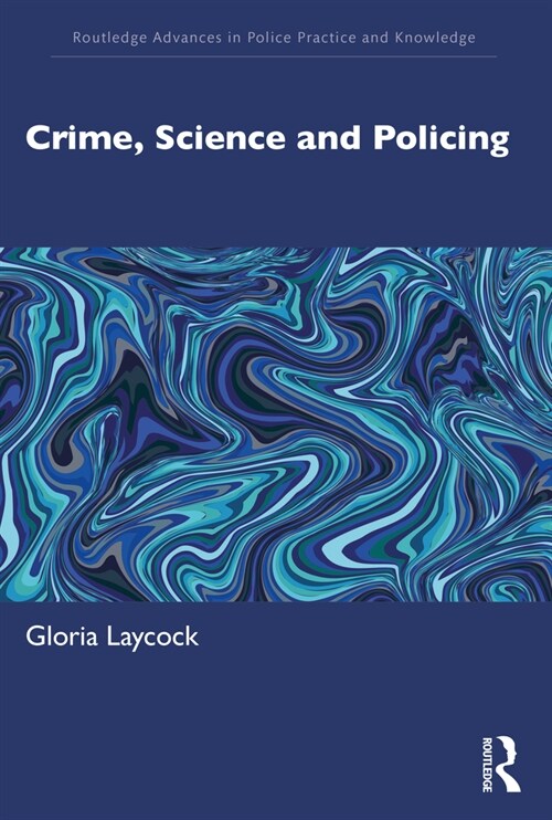 Crime, Science and Policing (Paperback, 1)