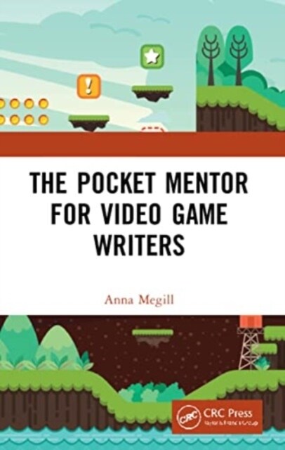 The Pocket Mentor for Video Game Writers (Paperback, 1)