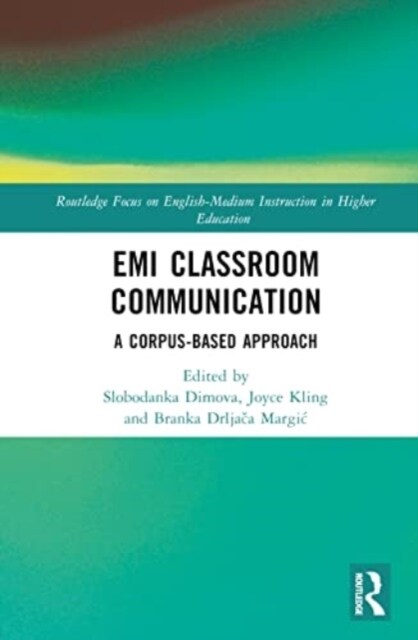 EMI Classroom Communication : A Corpus-Based Approach (Hardcover)