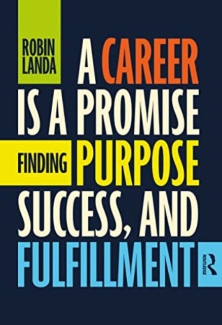 A Career Is a Promise : Finding Purpose, Success, and Fulfillment (Paperback)