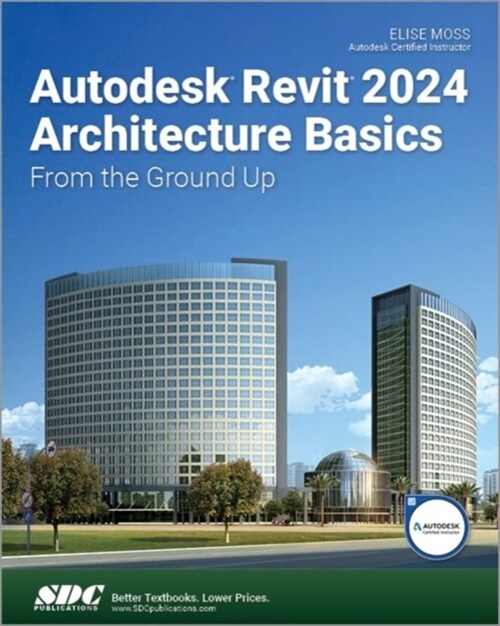 Autodesk Revit 2024 Architecture Basics (Paperback, 1)