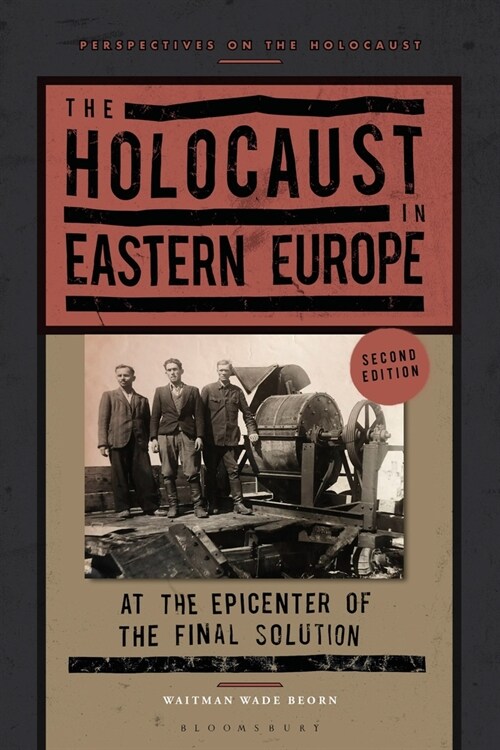 The Holocaust in Eastern Europe: At the Epicenter of the Final Solution (Hardcover, 2)