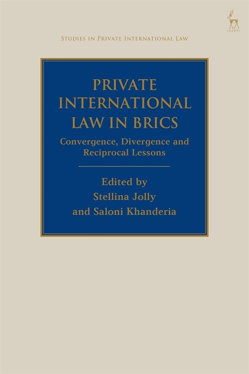 Private International Law in BRICS : Convergence, Divergence and Reciprocal Lessons (Hardcover)