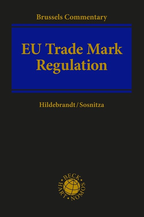 Eu Trade Mark Regulation: Article-By-Article Commentary (Hardcover)