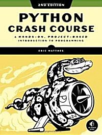 [중고] Python Crash Course, 2nd Edition: A Hands-On, Project-Based Introduction to Programming (Paperback)