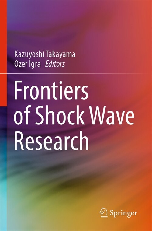 Frontiers of Shock Wave Research (Paperback, 2022)