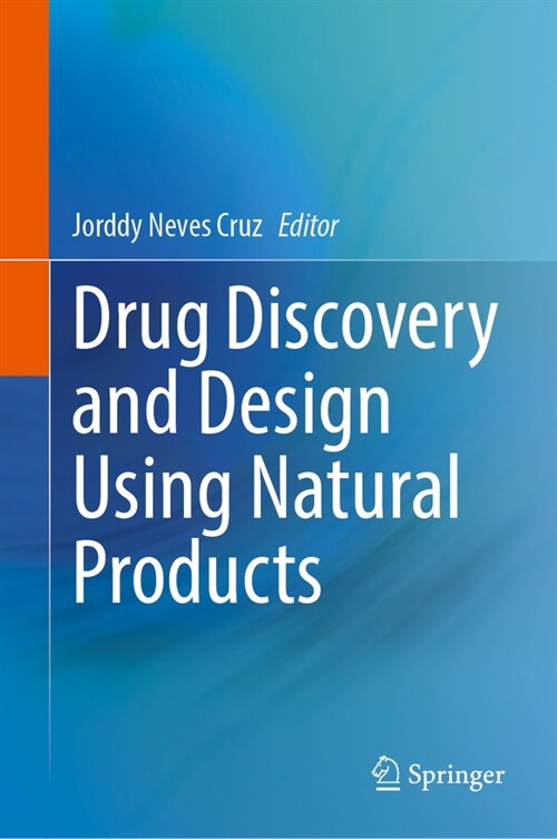 Drug Discovery and Design Using Natural Products (Hardcover, 2023)